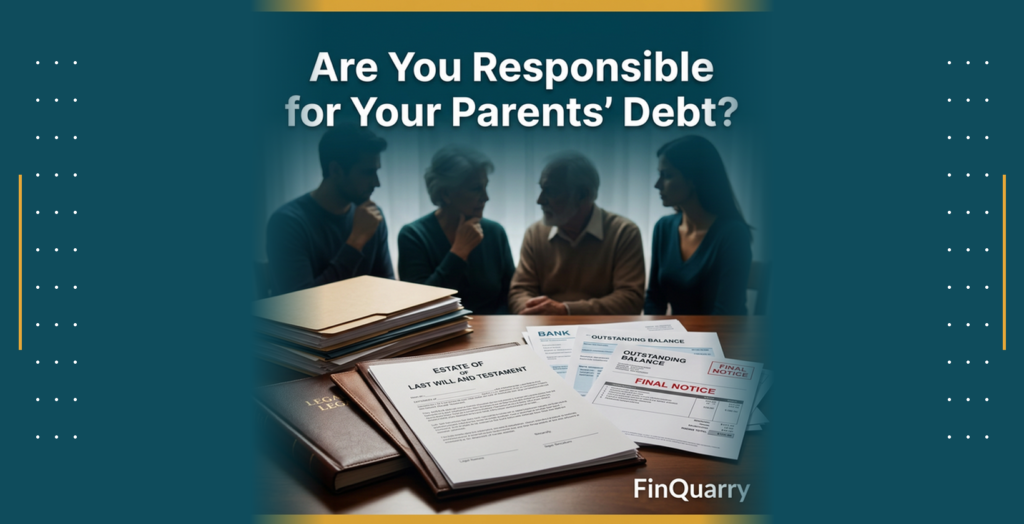 Are You Responsible for Your Parents’ Debt When They Die?