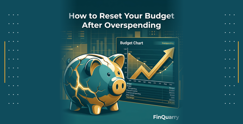 How to Reset Your Budget After Overspending: A Step-by-Step Recovery Plan